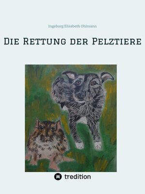 cover image of Die Rettung der Pelztiere